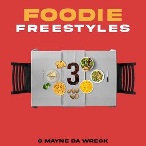 Foodie Freestyles 3