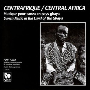 Centrafrique: Musique pour sanza en pays gbaya (Central Africa: Sanza Music in the Land of the Gbaya)