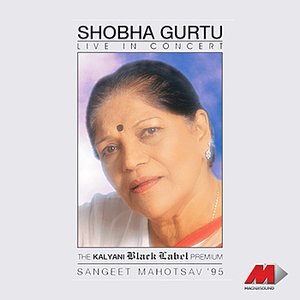 Saptarishi - Live At Siri Fort - Shobha Gurtu