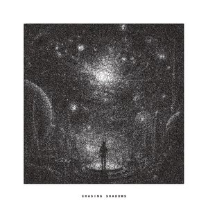 Chasing Shadows [Explicit]