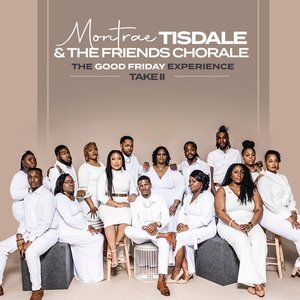 The Good Friday Experience - Take II