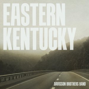 Davisson Brothers Band - Eastern Kentucky - Zortam Music