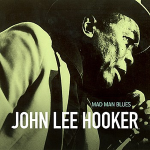 John Lee Hooker - 16 Original Albums & Bonus Tracks - House of the Blues - Zortam Music
