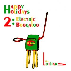 Happy Holidays 2: Electric Boogaloo