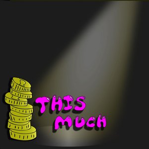 This Much
