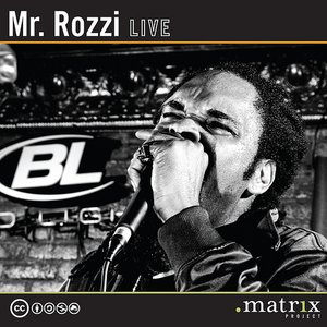 Mr. Rozzi Live at the dotmatrix project