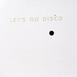 Let's Go Disco