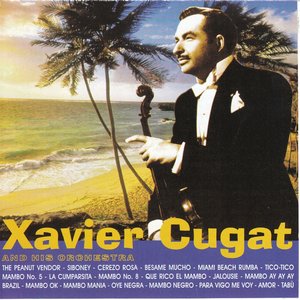 Xavier Cugat and His Orchestra