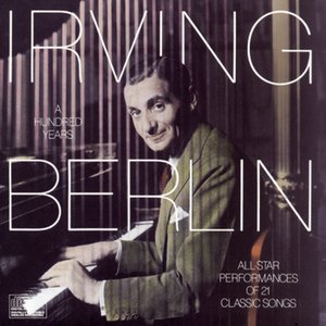 Irving Berlin:  A Hundred Years