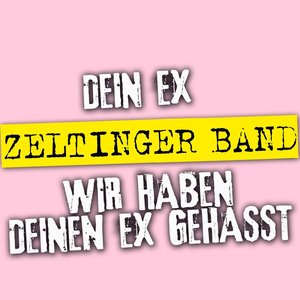Dein Ex (Wir Haben Deinen Ex Gehasst)