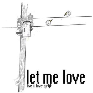 Avatar for Let Me Love