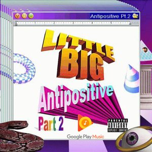 Antipositive, Pt. 2 [Explicit]