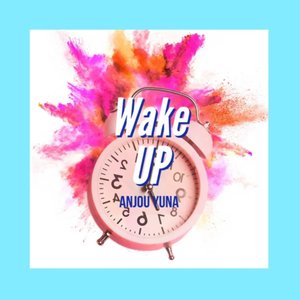 Wake UP