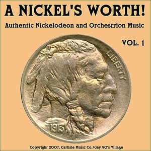 Authentic Nickelodeon and Orchestrion Music of Yesteryear