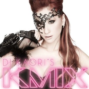 DJ KAORI'S KMIX