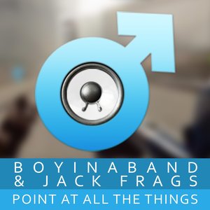 Point At All the Things (feat. Jack Frags)