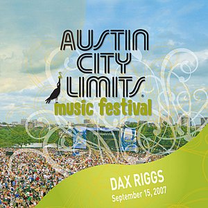 Live at Austin City Limits Music Festival 2007: Dax Riggs