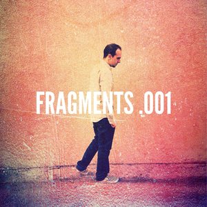 Fragments .001