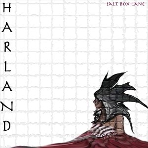 Harland - Salt Box Lane