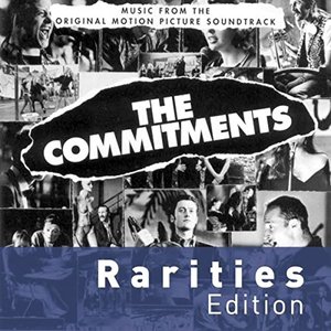 Rarities Edition: The Commitments