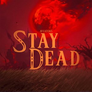 Stay Dead - Single