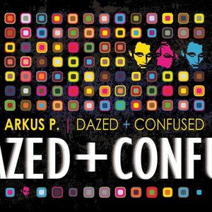 Dazed and Confused