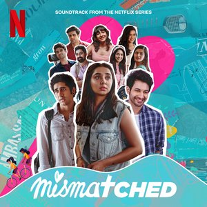 Mismatched: Season 2 (Music from the Netflix Series)