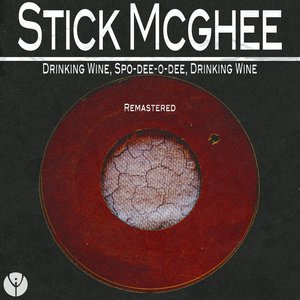 Drinking Wine, Spo-Dee-O-Dee, Drinking Wine (Remastered)