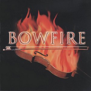 Bowfire