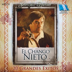 El Chango Nieto- 20 Grandes Exitos