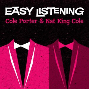 Easy Listening: Cole Porter & Nat King Cole