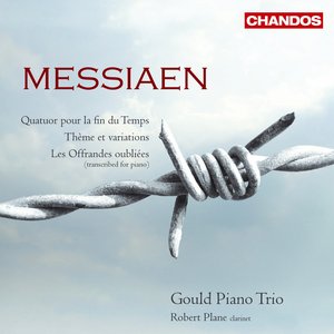 Image for 'Messiaen, O.: Quatour Pour La Fin Du Temps / Theme and Variations / Les Offrandes Oubliees'