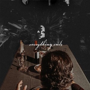 Everything Ends