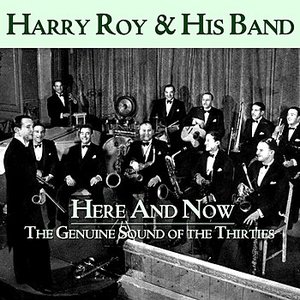 Here And Now, The Genuine Sound Of The Thirties