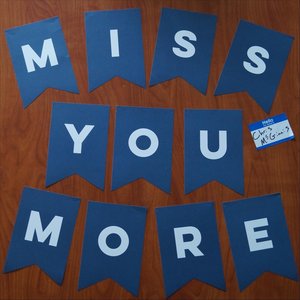 Miss You More