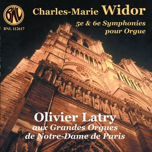 Charles-Marie Widor: 5e & 6e Symphonies pour Orgue aux Grandes Orgues de Notre-Dame de Paris