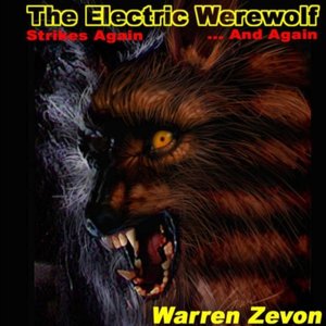The Electric Werewolf Strikes Again