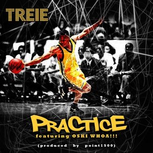 Practice! (Radio Edit) [feat. Oski Whoa!!!]