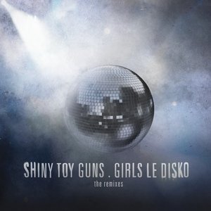 Girls Le Disko (The Remixes)