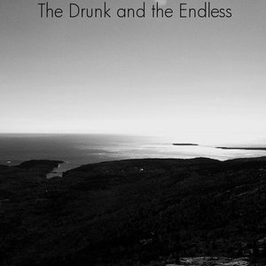 The Drunk and The Endless