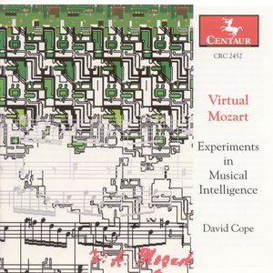 Cope, D.: Virtual Mozart - Experiments in Musical Intelligence: Symphony, After Mozart / Concerto, After Mozart