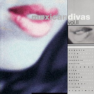 Image for 'Mexica Divas Vol.II'
