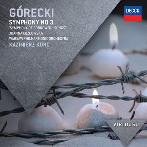 Gorecki: Symphony No.3 - "Symphony of Sorrowful Songs"