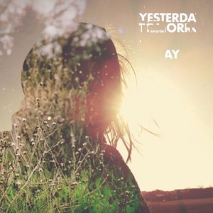 Yesterday, Tomorrow ... Today - EP