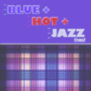 Blue Hot & Jazz, Vol. 3