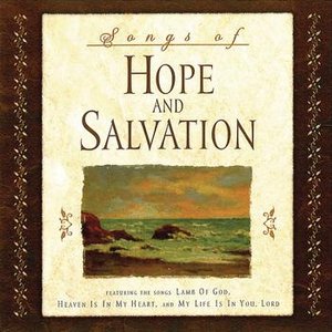 Songs Of Hope And Salvation