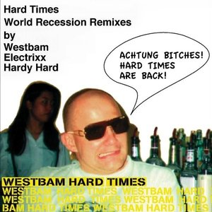 Hard Times (World Recession Remixes)