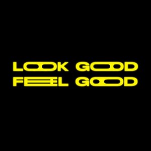 Look Good Feel Good - Single