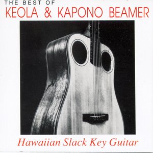 The Best of Keola & Kapono Beamer