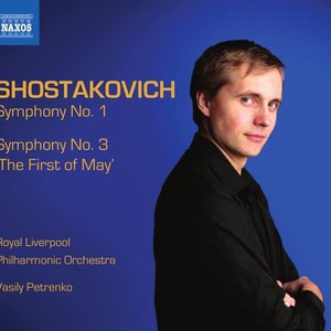 Shostakovich: Symphonies Nos. 1 & 3